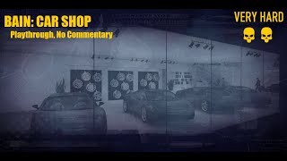 Bain Car Shop VERY HARD Playthrough [upl. by Hailed109]