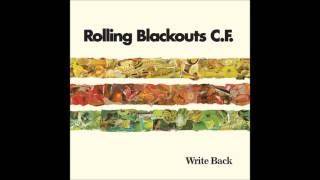 Rolling Blackouts Coastal Fever Write Back [upl. by Mcmath]