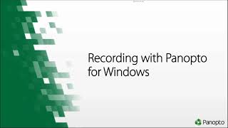 Recording with Panopto for Windows [upl. by Aicilas357]