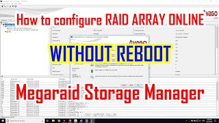 Megaraid Storage Manager MSM  How to configure Raid Array Online without REBOOT server [upl. by Hiller230]