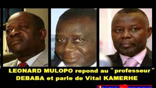 FLASH  Leonard Mulopo repond auquot professeurquot Debaba et parle de Vital Kamerhe [upl. by Assyla]