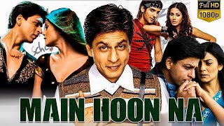 Main Hoon Na Full Movie  Shah Rukh Khan  Sushmita Sen  Amrita Rao facts and story explain [upl. by Ecnerwal]