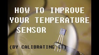 How to calibrate a TMP36GZ temperature sensor [upl. by Hcib834]