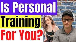 How To Know If Becoming A Personal Trainer Is Right For You [upl. by Nisior94]