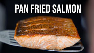 How To Make Perfect Pan Fried Salmon [upl. by Eddana210]