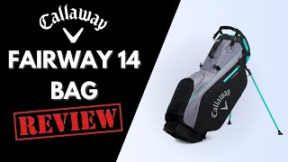 Callaway Fairway 14 Stand Bag Review 2024 [upl. by Erodeht257]