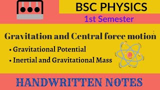 Gravitational Potential  Inertial and Gravitational Mass  Gravitation and Central Force Motion [upl. by Ocinom]