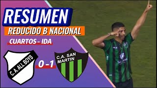 RESUMEN  ALL BOYS  SAN MARTIN DE SAN JUAN  REDUCIDO B NACIONAL  CUARTOS IDA [upl. by Valenka]