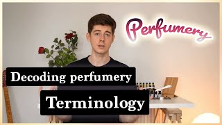 Perfumery terms explained [upl. by Larrie]