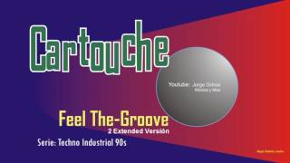 Feel the Groove  Cartouche 1990 [upl. by Brit]