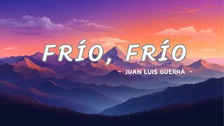 Frío Frío  Juan Luis Guerra  feat Romeo Santos Liveletra [upl. by Haleak798]