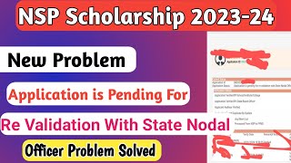 NSP Application is Pending For Revaluation with state Nodal officer 202324  Re Validation Problem [upl. by Almire]