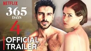 365 Days 4 Trailer Release Date  SNEAK PEEK [upl. by Shelba213]