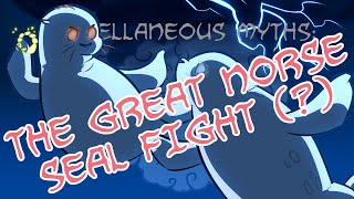 Miscellaneous Myths The Great Norse Seal Fight [upl. by Anomis]