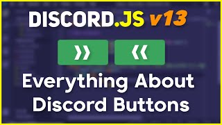 Everything you need to know about BUTTONS the full guide  discordjs v13 tutorials [upl. by Oirtemed123]