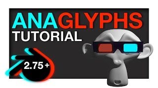 Anaglyph 3D Glasses Tutorial Blender 275 [upl. by Leann158]