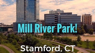 Mill River Park Aerial Tour in Stamford CT DJI Spark Demo [upl. by Voletta492]