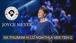 Hei hi alawm Joyce meyer thusawi ka duh em em na chhan  Joyce Meyer Mizo Sermon [upl. by Manbahs]