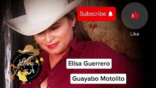 Elisa Guerrero Guayabo Motolito [upl. by Lorilyn191]