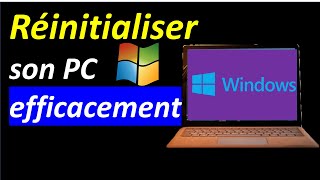 COMMENT REINITIALISER SON PC WINDOWS [upl. by Shreve]