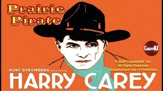 Prairie Pirate 1925  Full Movie  Harry Carey  Trilby Clark  Lloyd Whitlock [upl. by Eiknarf]