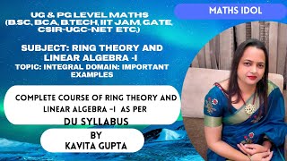 Lec06 Integral Domain and its important Examples  In HINDI [upl. by Gibert]