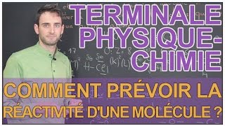 Comment prévoir la réactivité dune molécule   PhysiqueChimie  Terminale  Les Bons Profs [upl. by Schaumberger]