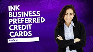 Ink Business Preferred Credit Cards Review [upl. by Iturk]