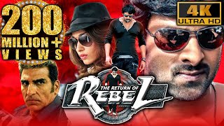 The Return Of Rebel Rebel 4K ULTRA HD Full Action Hindi Dubbed Movie Prabhas Tamannaa Deeksha [upl. by Anwat]