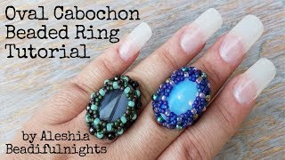 Oval Cabochon Beaded Ring Tutorial [upl. by Esimaj]