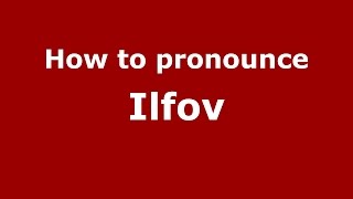 How to pronounce Ilfov RomanianRomania  PronounceNamescom [upl. by Ellevehs]