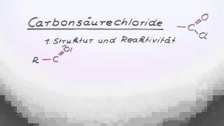 Carbonsäurechloride  Chemie  Organische Chemie [upl. by Eedebez956]