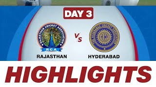 Ranji Trophy 202425 Haydrabad VS Rajasthan Day 3 Match highlights [upl. by Madi]