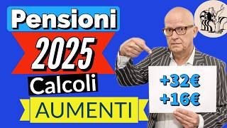 🔎 PENSIONI AUMENTI 2025 👉 PRIMI CALCOLI  PREVISIONI IMPORTI GENNAIO  16 [upl. by Nysilla]