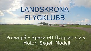 Landskrona Flygklubb  Prova på – Spaka ett flygplan själv [upl. by Hulen]