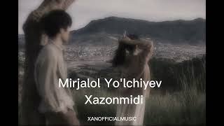 Mirjalol Yolchiyev  Xazonmidi Full Maqtar Edi Zor Yigit Deb Onangiz Ham Toliq Holda [upl. by Dobbins767]