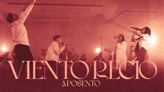 Viento Recio  Aposento Video Oficial [upl. by Jillie]