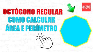 OCTAGONO  Área e perimetro do octógono [upl. by Butler]
