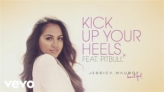 Jessica Mauboy  Kick up Your Heels Track By Track ft Pitbull [upl. by Toland]