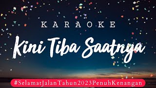 Kini Tiba Saatnya Karaoke  Lagu Perpisahan Akhir Tahun [upl. by Saudra]