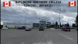 EXPLORING NORTHERN COLLEGE TIMMINS ONTARIO 🇨🇦 [upl. by Talbott497]