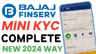 How to Complete Mini KYC on Bajaj finserv  Bajaj Finance Wallet Mini Kyc new 2024 way [upl. by Eboj298]