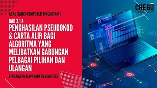 ASK Tingkatan 1 Bab 314 Penghasilan Pseudokod amp Carta Alir Bagi Algoritma [upl. by Ilonka181]