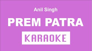 Prem Patra  Nepali Karaoke  Creative Brothers [upl. by Silver]