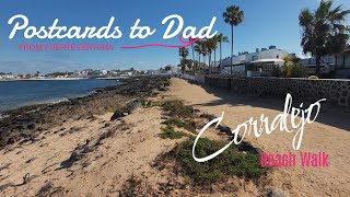 Postcards to Dad Corralejo Beach Front Walk [upl. by Joline]