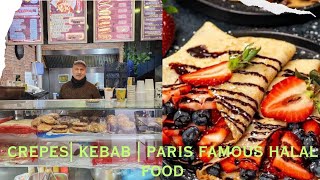 Paris famous food CREPES 😋 Kebab  HALAL Food [upl. by Yzmar]