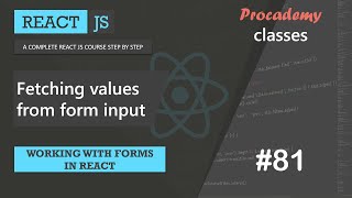 81 Fetching values from form input  Working with Forms in React  A Complete React Course [upl. by Ashlen]