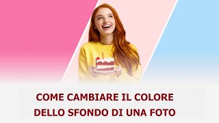 Сome cambiare il colore dello sfondo di una foto senza Photoshop [upl. by Aloel178]