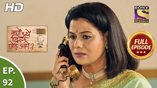 Kyun Utthe Dil Chhod Aaye  Ep 92  Full Episode  1st June 2021 [upl. by Affay354]