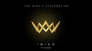 The Kings Affirmation ft VexGod [upl. by Antsirhc543]